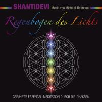 Regenbogen des Lichts [CD] Shantidevi & Michael Reimann