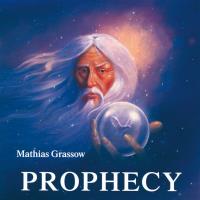 Prophecy [CD] Grassow, Mathias