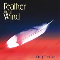 Feather in the Wind [CD] Crocker, Jerry