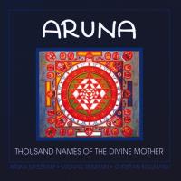 Aruna-1000 Names of the Divine Mother [CD] Bollmann & Reimann