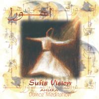 Sufis Vision [CD] Ahura - Mohammad Eghbal