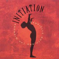 Initiation - digitally remastered [CD] Roth, Gabrielle & The Mirrors