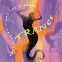 Trance [CD] Roth, Gabrielle & The Mirrors