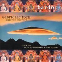 Bardo [CD] Roth, Gabrielle & The Mirrors & Boris Grebenshikov