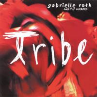 Tribe [CD] Roth, Gabrielle & The Mirrors