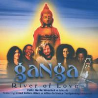 Ganga - River of Love [CD] Woschek, Felix Maria