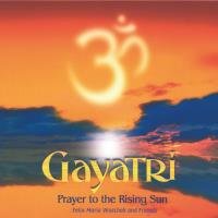 Gayatri - Prayer to the Rising Sun [CD] Woschek, Felix Maria
