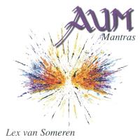 AUM - Mantras [CD] Someren, Lex van