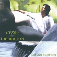 Music for Meditation [CD] Someren, Lex van