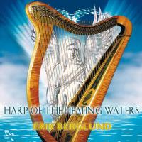 Harp of the Healing Waters [CD] Berglund, Erik