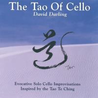 Tao of Cello [CD] Darling, David