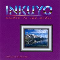 Window to the Andes [CD] Inkuyo