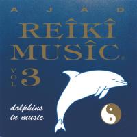 Reiki Music Vol. 3: Dolphins in Music [CD] Ajad