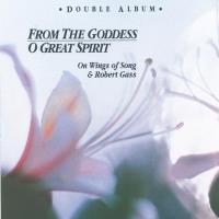 O Great Spirit & From the Goddess [CD] Gass, Robert