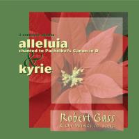 Alleluia - Kyrie On Wings of Song [CD] Gass, Robert