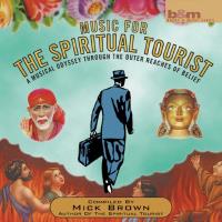 Music for the Spiritual Tourist [CD] Brown, Mick