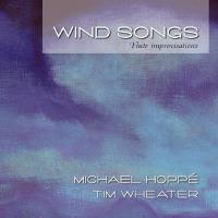 Wind Songs - Flute Improvisations [CD] Hoppe, Michael & Wheater, Tim
