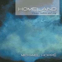 Homeland - Themes, Waltzes and Song [CD] Hoppe, Michael