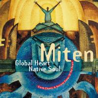 Global Heart, Native Soul [CD] Miten