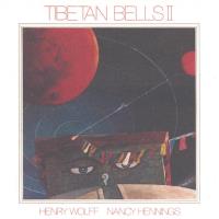 Tibetan Bells 2 [CD] Wolff & Hennings