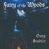 Fairy of the Woods [CD] Stadler, Gary