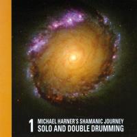 Shamanic Journey Solo+Double Drum. 1 [CD] Harner, Michael