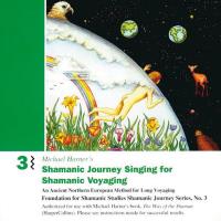 Shamanic Journey Singing 3 [CD] Harner, Michael