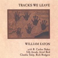 Tracks we leave [CD] Eaton, William & Nakai, Carlos