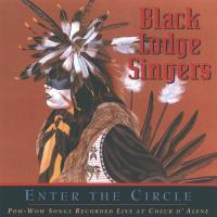 Enter the Circle [CD] Black Lodge Singers