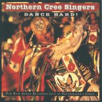 Dance Hard! [CD] Northern Cree Singers