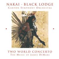 Two World Concerto - by James DeMars [CD] Nakai & Black Lodge Singers