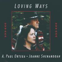 Loving Ways [CD] Shenandoah & Ortega