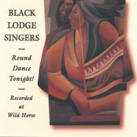 Round Dance Tonight [CD] Black Lodge Singers