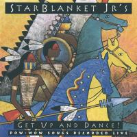 Get up and Dance - Pow-Wow Songs live! [CD] Star Blanket Jr's