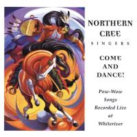 Come and Dance [CD] Northern Cree Singers