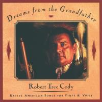 Dreams from the Grandfather [CD] Tree Cody, Robert
