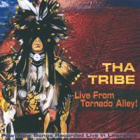 Live from Tornado Alley [CD] Tha Tribe