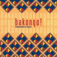 Bakongo - Drumming Music for Dancers [CD] Bakongo & Johns, Geoff