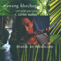 Music as Medicine [CD] Khechog, Nawang & Nakai, Carlos