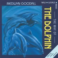 The Way of the Dolphin [CD] Goodall, Medwyn