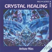 Crystal Healing [CD] Miles, Anthony