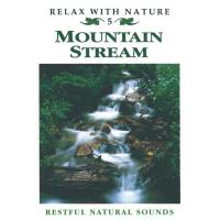 Mountain Stream [CD] Relax with Nature Nr. 05