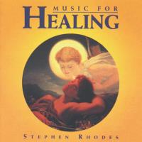 Music for Healing [CD] Rhodes, Stephen