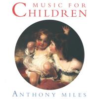 Music for Children [CD] Miles, Anthony