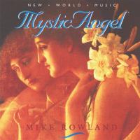 Mystic Angel [CD] Rowland, Mike