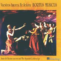 Vuestros Amores He Senora [CD] Hortus Musicus