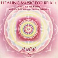 Healing Music for Reiki Vol. 1 [CD] Aeoliah