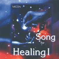Song for Healing [CD] Micon