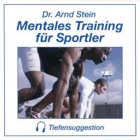 Mentales Training für Sportler [CD] Stein, Arnd
