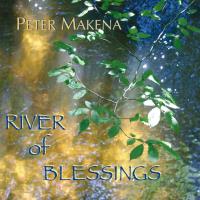 River of Blessings [CD] Makena, Peter